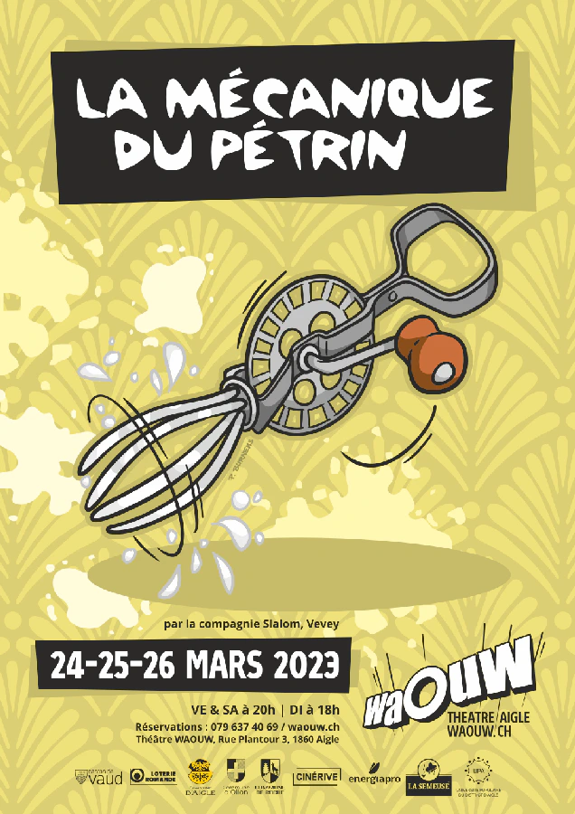 Affiche du spectacle LA MÉCANIQUE DU PÉTRIN